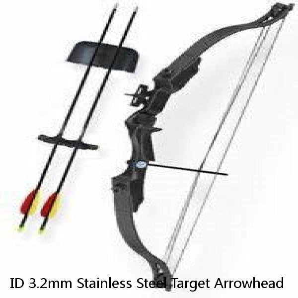 ID 3.2mm Stainless Steel Target Arrowhead